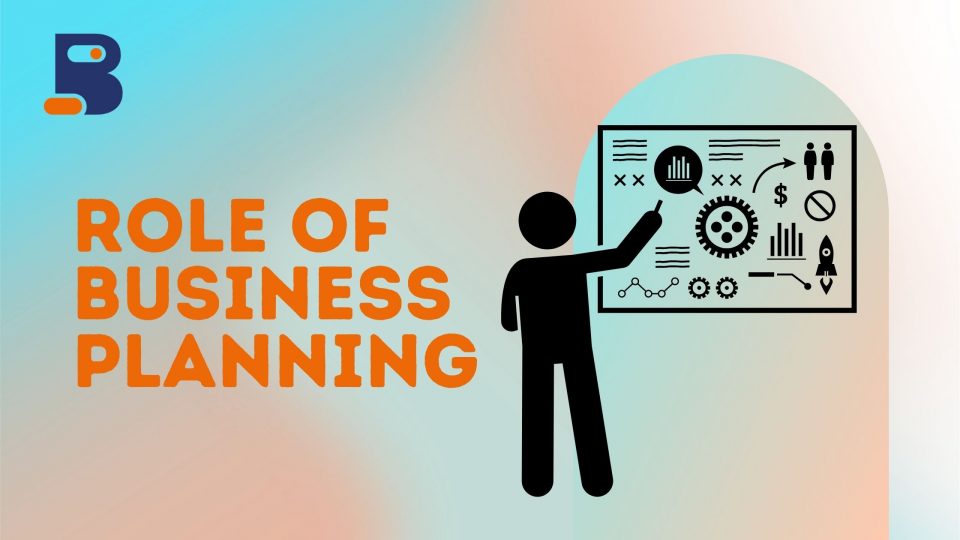 Role of Business Planning