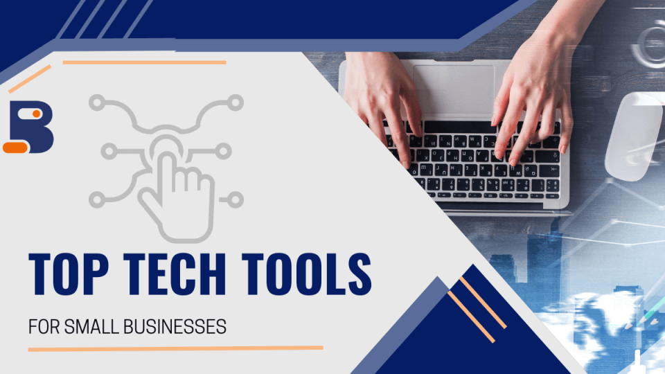 Top tech tools for small businesses